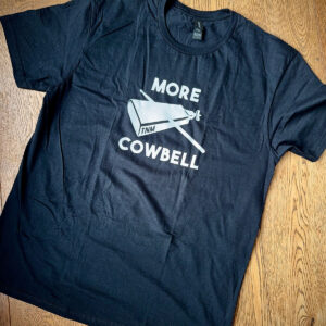 TNM MORE COWBELL SHIRT