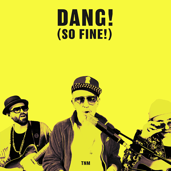 Dang! (So Fine!) by The Next Movement